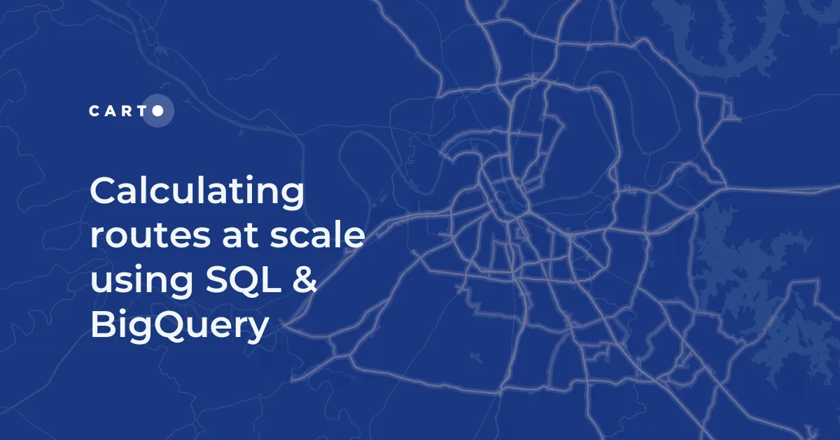 Calculating Routes at Scale using SQL on BigQuery