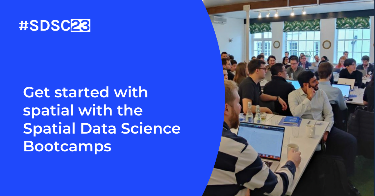 Get started with spatial at the Spatial Data Science Bootcamps